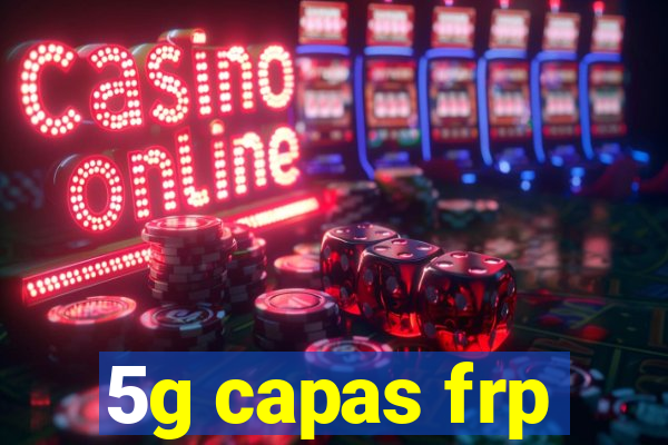 5g capas frp